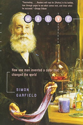 Mauve: How One Man Invented a Color That Changed the World von W. W. Norton & Company